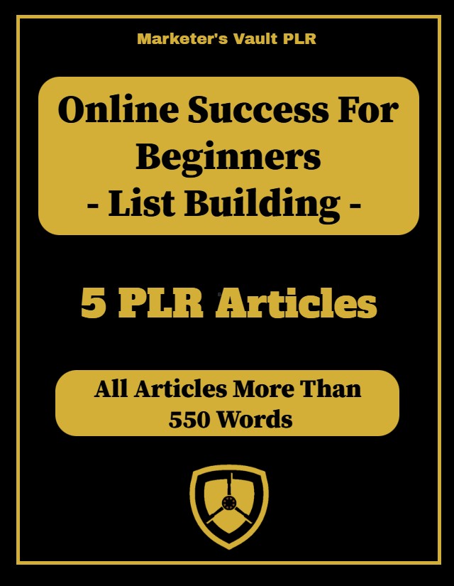 Online Success For Beginners List Building 5 PLR Articles