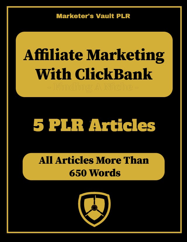 Affiliate Marketing With ClickBank 5 PLR Articles