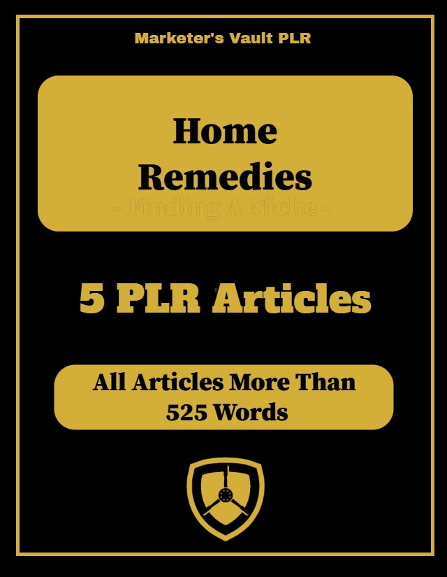Home Remedies 5 PLR Articles